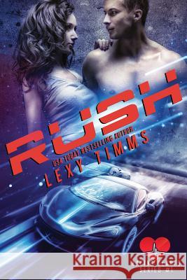 Rush Lexy Timms 9781727573886 Createspace Independent Publishing Platform - książka