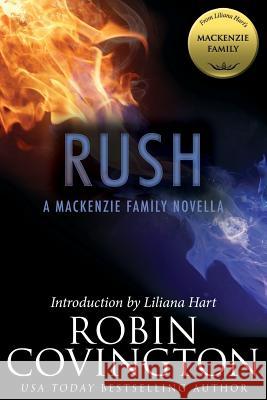 Rush: A MacKenzie Family Novella Robin Covington 9781942299394 Evil Eye Concepts, Incorporated - książka