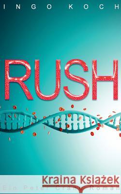 Rush: Ein Peter Crane Roman Koch, Ingo 9783739204871 Books on Demand - książka