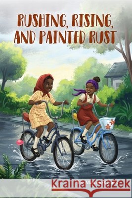 Rushing, Rising, and Painted Rust Maxine Gross 9781971712406 Quill and Company - książka