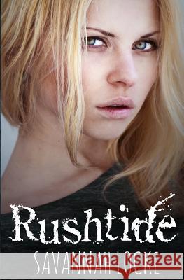 Rushtide Savannah Locke 9781500300548 Createspace - książka