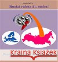 Ruská ruleta 21. století Jost Obcr 9788011067786 Jost Obcr - książka