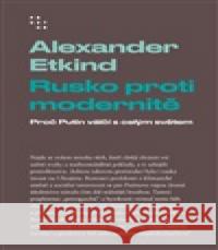 Rusko proti modernitě Alexander Etkind 9788072606481 Prostor - książka