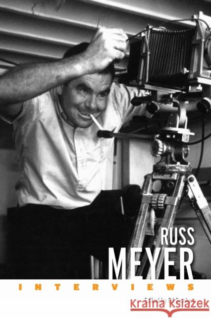 Russ Meyer: Interviews Ed Symkus 9781496855855 University Press of Mississippi - książka