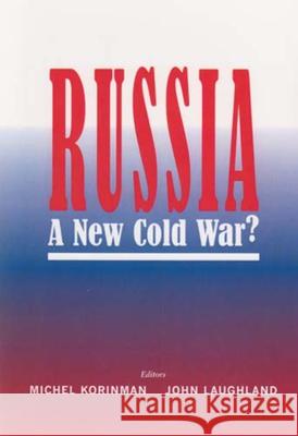 Russia: A New Cold War? Korinman, Michel 9780853038047 Vallentine-Mitchell - książka