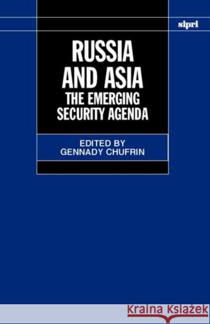 Russia and Asia : The Emerging Security Agenda  9780198296546 OXFORD UNIVERSITY PRESS - książka