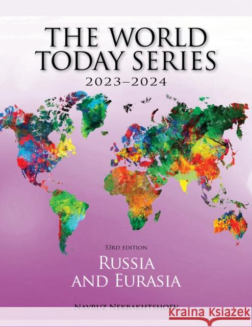 Russia and Eurasia 2023-2024 Navruz Nekbakhtshoev 9781538176146 Rowman & Littlefield - książka