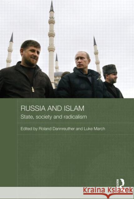 Russia and Islam: State, Society and Radicalism Dannreuther, Roland 9780415697880 Routledge - książka