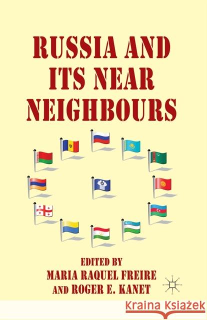 Russia and Its Near Neighbours Freire, M. 9781349351237 Palgrave Macmillan - książka