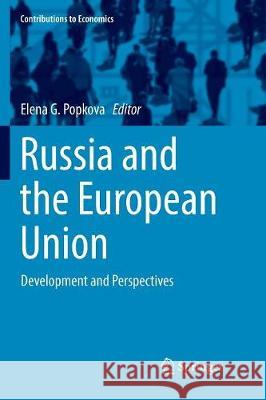 Russia and the European Union: Development and Perspectives Popkova, Elena G. 9783319856094 Springer - książka