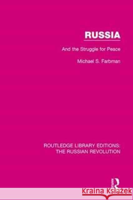 Russia: And the Struggle for Peace Michael S. Farbman 9781138224780 Taylor and Francis - książka