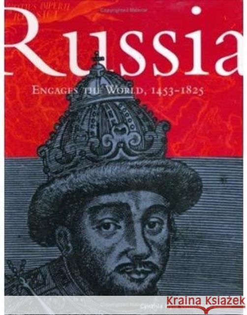 Russia Engages the World, 1453-1825 Cynthia Hyla Whittaker Edward Kasinec Robert H., Jr. Davis 9780674012783 Harvard University Press - książka