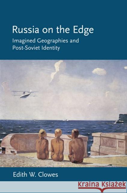 Russia on the Edge Clowes, Edith W. 9780801448560 Cornell University Press - książka