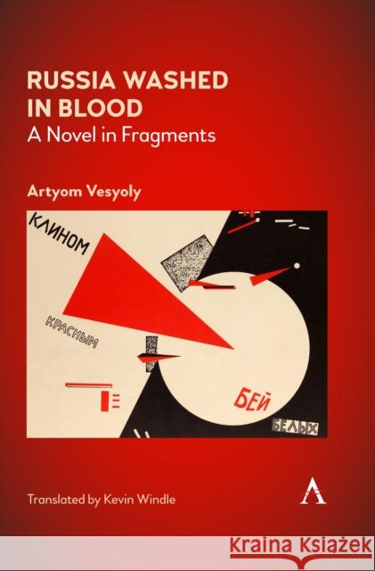 Russia Washed in Blood: A Novel in Fragments Artyom Vesyoly Kevin Windle Elena Govor 9781785274848 Anthem Press - książka