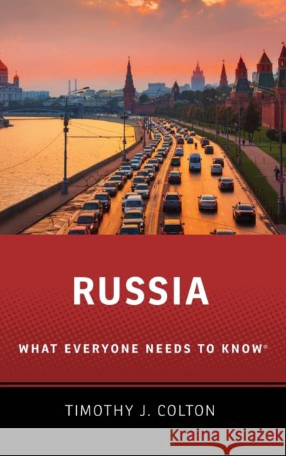 Russia: What Everyone Needs to Knowr Colton, Timothy J. 9780199917808 Oxford University Press, USA - książka