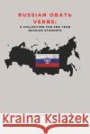 Russian ОВАТЬ Verbs: A Collection for 3RD Year Russian Students Alexander B Camp 9798844100079 Independently Published
