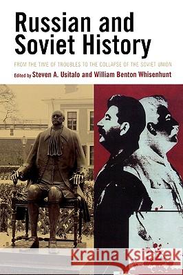 Russian and Soviet History: From the Time of Troubles to the Collapse of the Soviet Union Usitalo, Steven A. 9780742555914 Rowman & Littlefield Publishers - książka