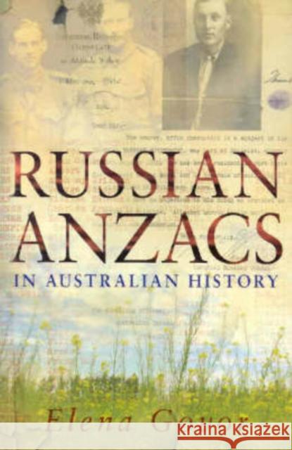 Russian Anzacs in Australian History Elena Govor 9780868408569 UNSW Press - książka