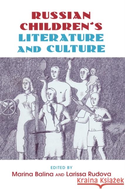 Russian Children's Literature and Culture Marian Balina Marina Balina Larissa Rudova 9780415978644 Routledge - książka