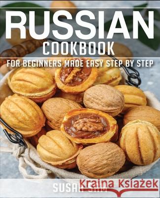 Russian Cookbook: Book 3, for Beginners Made Easy Step by Step Susan Sam   9798569495030 Independently Published - książka