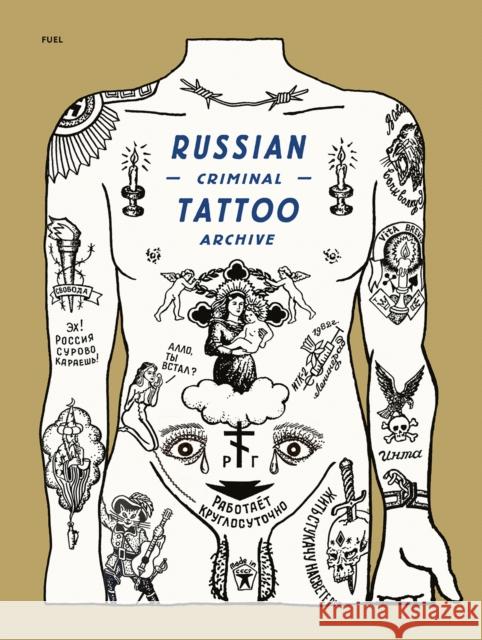 Russian Criminal Tattoo Archive FUEL 9781739887803 FUEL Publishing - książka