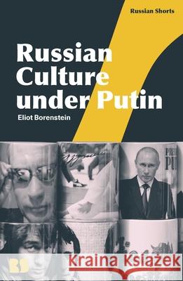 Russian Culture Under Putin Eliot Borenstein Eugene M. Avrutin Stephen M. Norris 9781350399396 Bloomsbury Academic - książka