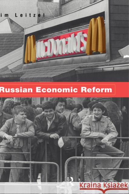 Russian Economic Reform Jim Leitzel 9780415125109 Routledge - książka