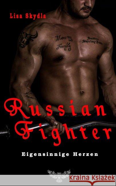 Russian Fighter - Eigensinnige Herzen Skydla, Lisa 9783945076880 Merlins Bookshop - książka