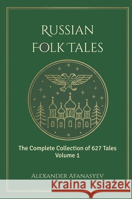 Russian Folk Tales: Volume 1 Park, Jongho, Afanasyev, Alexander 9798182109437 Independently Published - książka