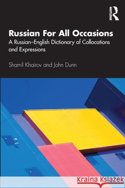 Russian For All Occasions: A Russian-English Dictionary of Collocations and Expressions Khairov, Shamil 9781138960725 Routledge - książka