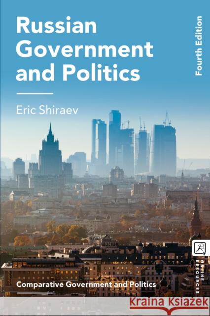 Russian Government and Politics Eric Shiraev 9781350444010 Bloomsbury Academic - książka