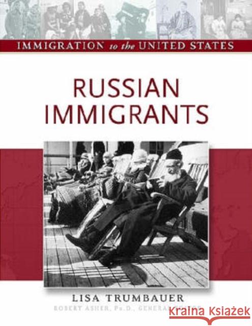 Russian Immigrants Lisa Trumbauer Robert Asher 9780816056859 Facts on File - książka