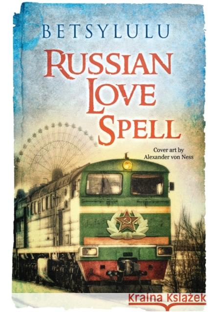 Russian Love Spell BetsyLulu . 9781848979468 Olympia Publishers - książka