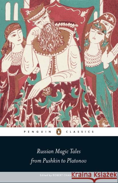 Russian Magic Tales from Pushkin to Platonov Robert Chandler 9780141442235 Penguin Books Ltd - książka