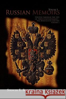 Russian Memoirs Volume 1 Spencer E. Roberts 9781441565389 Xlibris Corporation - książka