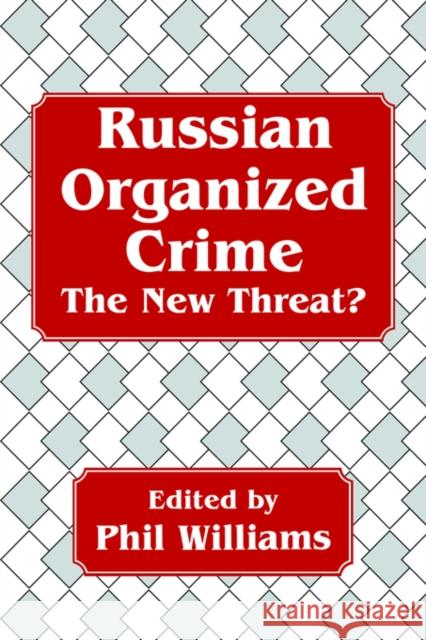Russian Organized Crime Phil Williams 9780714643120 Frank Cass Publishers - książka