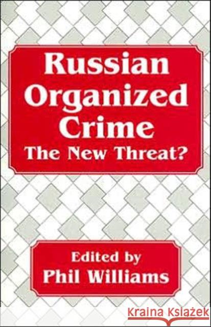 Russian Organized Crime Phil Williams 9780714647630 Frank Cass Publishers - książka