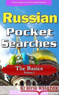 Russian Pocket Searches - The Basics - Volume 1: A Set of Word Search Puzzles to Aid Your Language Learning Erik Zidowecki 9781975607890 Createspace Independent Publishing Platform - książka