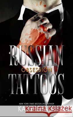 Russian Tattoos Obsession Kat Shehata 9781680584455 Limitless Publishing, LLC - książka