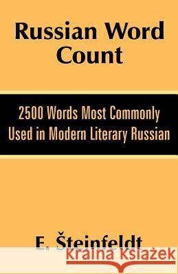 Russian Word Count: 2500 Words Most Commonly Used in Modern Literary Russian Steinfeldt, E. 9781410204790 University Press of the Pacific - książka