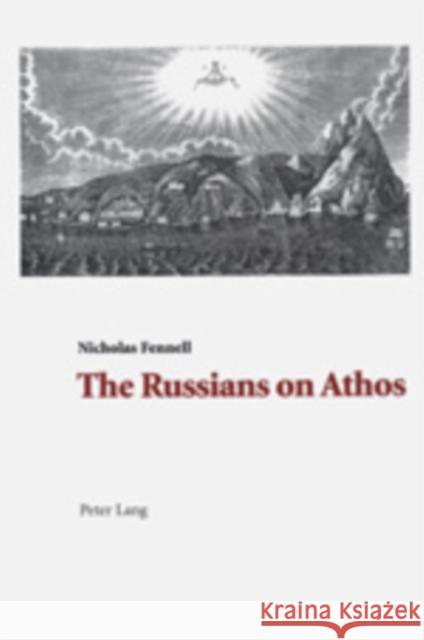 Russians on Athos Fennell, Nicholas 9783906766935 Verlag Peter Lang - książka