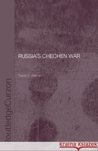 Russia's Chechen War Christin Marschall Tracey C. German C. Germa 9780415297202 Routledge Chapman & Hall - książka