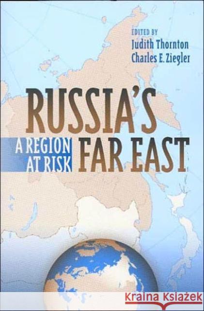 Russia's Far East Judith Thornton Charles Ziegler 9780295982106 University of Washington Press - książka