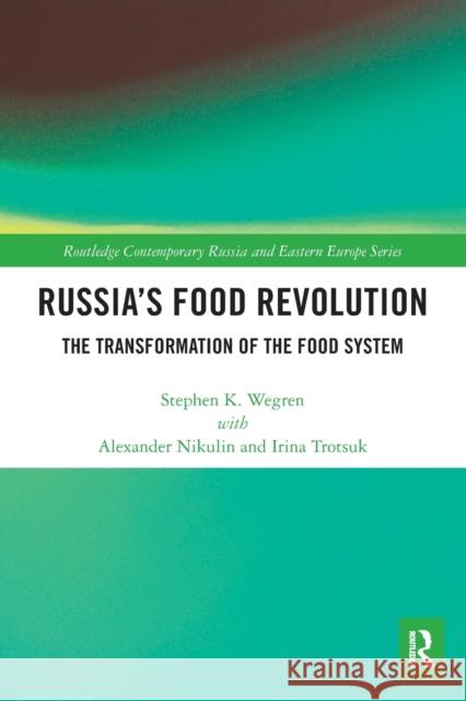 Russia's Food Revolution: The Transformation of the Food System  9780367547752 Routledge - książka