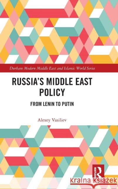 Russia's Middle East Policy: From Lenin to Putin - audiobook Vasiliev, Alexey 9781138563605 Routledge - książka