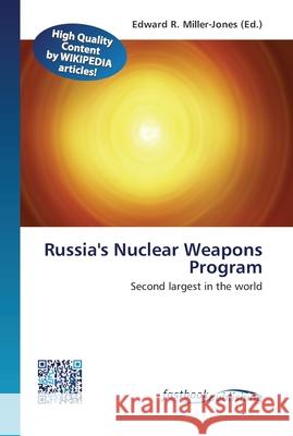 Russia's Nuclear Weapons Program Edward R Miller-Jones 9786130142360 Fastbook Publishing - książka