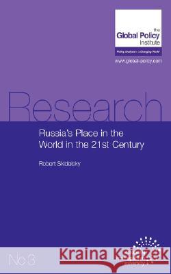 Russia's Place in the World in the 21st Century Robert Skidelsky 9780955497544 Forumpress - książka