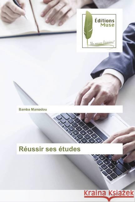 Réussir ses études Mamadou, Bamba 9786202291682 Editions Muse - książka