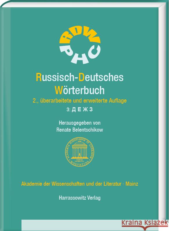 Russisch-Deutsches Worterbuch. Band 3: Д E Ж 3: Im Auftrag Der Akademie Der Wissenschaften Und Der Literatur, Mainz. 2., Uberarbeitete Und Belentschikow, Renate 9783447116657 Harrassowitz - książka