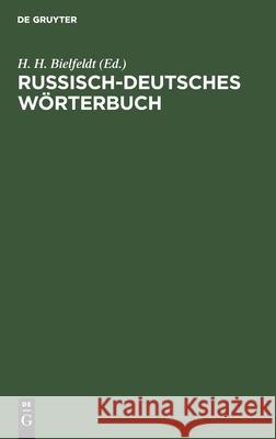 Russisch-Deutsches Wörterbuch Bielfeldt, H. H. 9783112470718 de Gruyter - książka